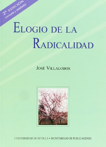 Beispielbild fr ELOGIO DE LA RADICALIDAD zum Verkauf von Hiperbook Espaa