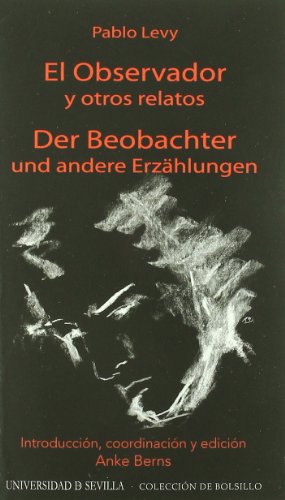 9788447209309: El observador y otros relatos. Der Beobachter und andere Erzhlungen