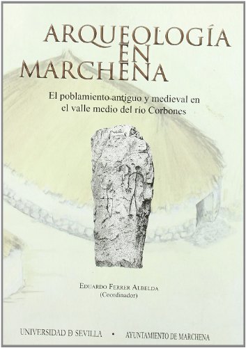 Stock image for ARQUEOLOGA EN MARCHENA for sale by Librera Rola Libros