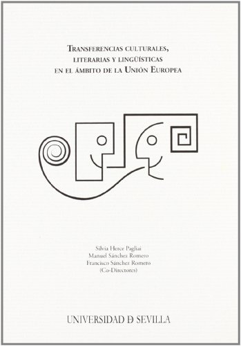 Imagen de archivo de TRANSFERENCIAS CULTURALES, LITERARIAS Y LINGSTICAS EN EL MBITO DE LA UNIN EUROPEA a la venta por KALAMO LIBROS, S.L.