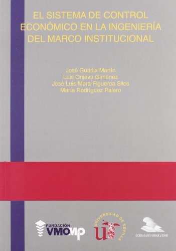 Imagen de archivo de EL SISTEMA DE CONTROL ECONMICO EN LA INGENIERA DEL MARCO INSTITUCIONAL a la venta por KALAMO LIBROS, S.L.