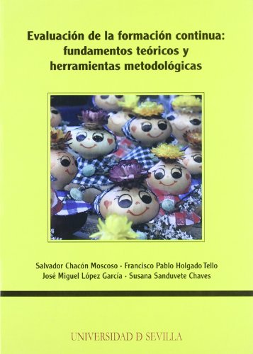 Stock image for EVALUACIN DE LA FORMACIN CONTINUA: FUNDAMENTOS TERICOS Y HERRAMIENTAS METODOLGICAS for sale by KALAMO LIBROS, S.L.