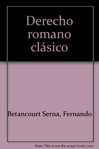 9788447210992: Derecho Romano Clasico . Tercera Edicion