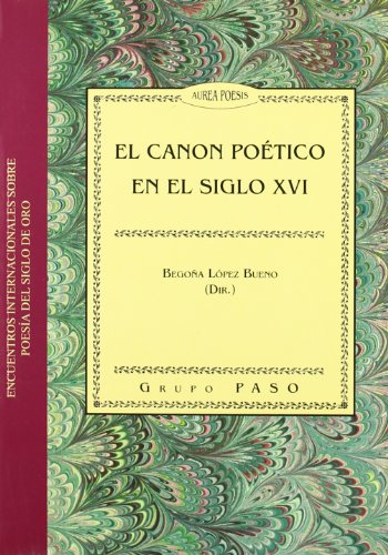 Imagen de archivo de EL CANON POTICO EN EL SIGLO XVI. a la venta por KALAMO LIBROS, S.L.