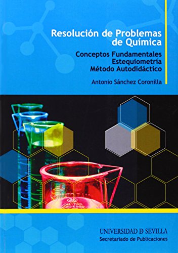 ResoluciÃ³n de problemas de quÃ­mica: Conceptos fundamentales estequiometrÃ­a mÃ©todo autodidÃ¡ctico (Spanish Edition) (9788447211173) by SÃ¡nchez Coronilla, Antonio