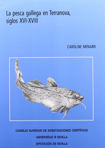 9788447211234: Pesca gallega en Terranova, siglos XVI-XVIII: 38 (Coleccin Americana)