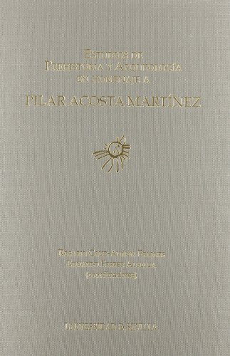 Stock image for Estudios de Prehistoria y Arqueologia en homenaje a Pilar Acosta Martinez. for sale by Librairie Le Trait d'Union sarl.