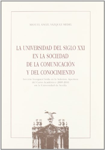 Imagen de archivo de La Universidad del siglo XXI en la sociedad de la comunicacin y del conocimiento a la venta por Librera Antonio Azorn