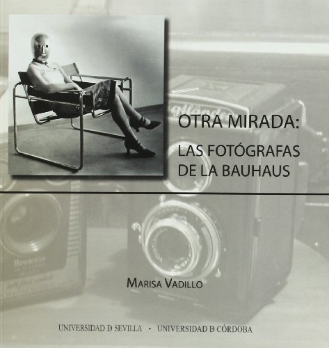 9788447212002: Otra mirada: las fotgrafas de la Bauhaus