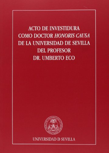 Stock image for ACTO DE INVESTIDURA COMO DOCTOR HONORIS CAUSA DE LA UNIVERSIDAD DE SEVILLA DEL for sale by Hiperbook Espaa