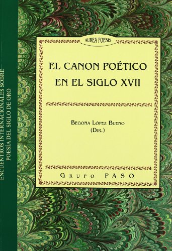 Imagen de archivo de EL CANON POTICO EN EL SIGLO XVII a la venta por KALAMO LIBROS, S.L.