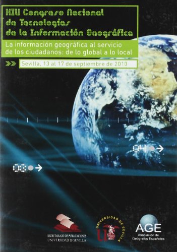 9788447212941: XIV Congreso Nacional de Tecnologas de la Informacin Geogrfica: La informacin geografa al servicio de los ciudadanos: de lo Global a lo Local: 77 (Coleccin Actas)