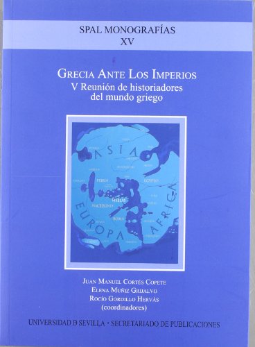 Stock image for GRECIA ANTE LOS IMPERIOS: V REUNIN DE HISTORIADORES DEL MUNDO GRIEGO for sale by KALAMO LIBROS, S.L.