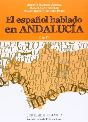 Imagen de archivo de EL ESPAOL HABLADO EN ANDALUCA a la venta por Zilis Select Books