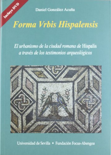 Imagen de archivo de FORMA VRBIS HISPALENSIS.URBANISMO DE CIUDAD ROMANA.CON DVD a la venta por Iridium_Books