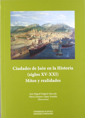 Ciudades de Jaén en la historia ( siglos XV al XXI)