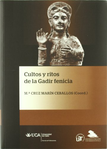 Imagen de archivo de Cultos y ritos de la Gadir fenicia Marn Ceballos, M Cruz / Jimne a la venta por Iridium_Books