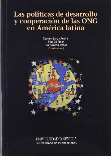 Imagen de archivo de LAS POLTICAS DE DESARROLLO Y COOPERACIN DE LAS ONG EN AMRICA LATINA a la venta por KALAMO LIBROS, S.L.