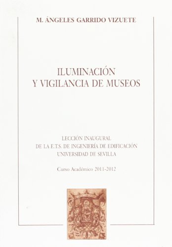 Beispielbild fr Iluminacin y vigilancia de museos zum Verkauf von Librera Antonio Azorn