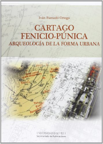 9788447214136: Cartago Fenicio-Pnica: Arqueologa de la forma urbana