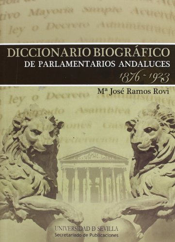 9788447214372: Diccionario Biogrfico de Parlamentarios Andaluces 1876 - 1923