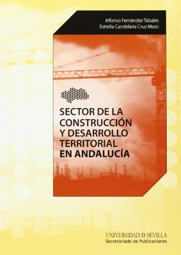 Sector de la construcción y desarrollo territorial en Andalucía