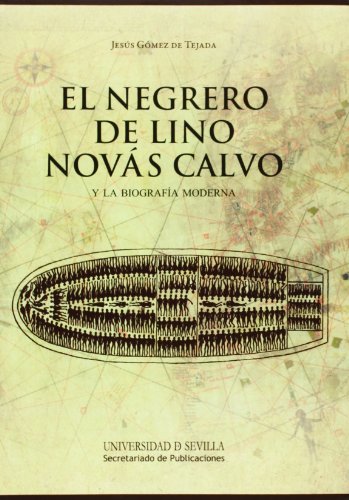 Imagen de archivo de NEGRERO DE LINO NOVAS CALVO EL a la venta por Hilando Libros