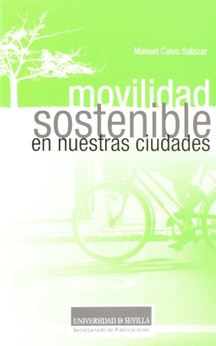 Imagen de archivo de Movilidad sostenible en nuestras ciudades a la venta por Revaluation Books