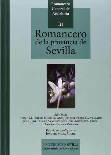 Beispielbild fr ROMANCERO DE LA PROVINCIA DE SEVILLA zum Verkauf von Librera Rola Libros