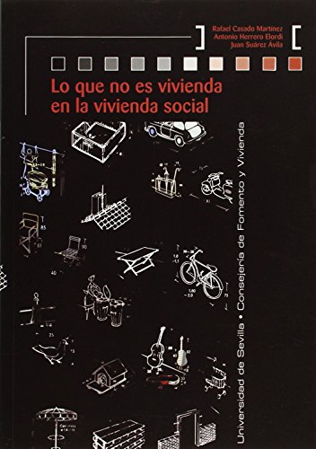 Lo que no es vivienda en la vivienda social