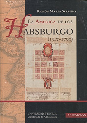 9788447215119: Amrica de los Habsburgo (1517-1700),La (2 ed.): 91 (Manuales Universitarios)