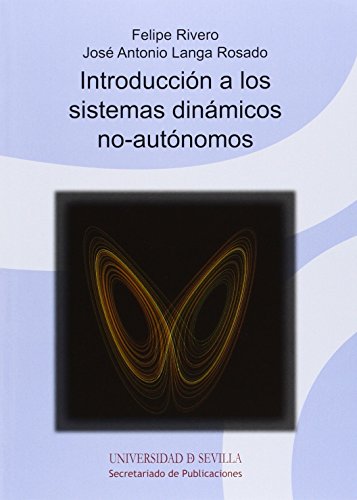 Imagen de archivo de INTRODUCCION A LOS SISTEMAS DINAMICOS NO-AUTONOMOS a la venta por KALAMO LIBROS, S.L.