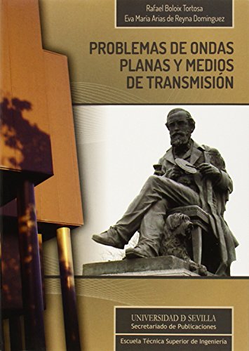 Imagen de archivo de PROBLEMAS DE ONDAS PLANAS Y MEDIOS DE TRANSMISION a la venta por KALAMO LIBROS, S.L.