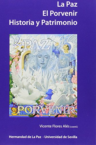 Stock image for La Paz. El Porvenir. Historia y Patrimonio for sale by Zilis Select Books
