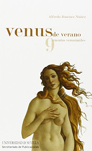Imagen de archivo de VENUS DE VERANO: 9 CUENTOS VEROSMILES a la venta por KALAMO LIBROS, S.L.