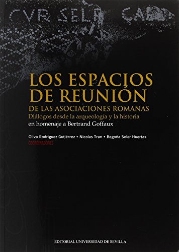 Beispielbild fr LOS ESPACIOS DE REUNION DE LAS ASOCIACIONES ROMANAS zum Verkauf von Antrtica