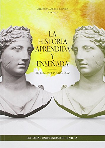 Stock image for La Historia aprendida y enseada for sale by Zilis Select Books