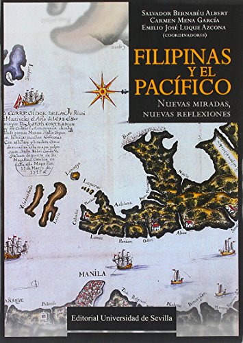 9788447218301: Filipinas y el Pacfico. Nuevas miradas, nuevas reflexiones: 315 (Historia y Geografa)