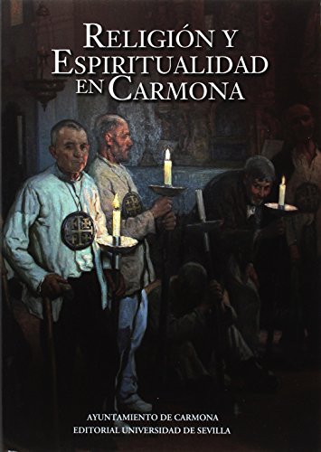 Beispielbild fr Religin y espiritualidad en Carmona zum Verkauf von Zilis Select Books