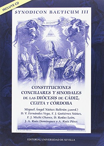 Stock image for CONSTITUCIONES CONCILIARES Y SINODALES DE LAS DIOCESIS DE CADIZ, CEUTA Y CORDOBA for sale by MARCIAL PONS LIBRERO