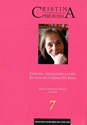 Imagen de archivo de Erotismo, transgresin y exilio: las voces de Cristina Peri Rossi a la venta por Zilis Select Books