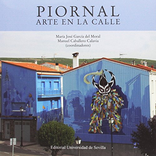 Imagen de archivo de PIORNAL: ARTE EN LA CALLE a la venta por KALAMO LIBROS, S.L.