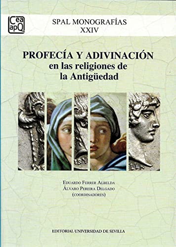 Imagen de archivo de PROFECA Y ADIVINACIN EN LAS RELIGIONES DE LA ANTIGEDAD a la venta por Zilis Select Books