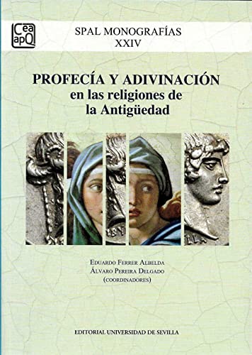 Stock image for PROFECA Y ADIVINACIN EN LAS RELIGIONES DE LA ANTIGEDAD for sale by KALAMO LIBROS, S.L.