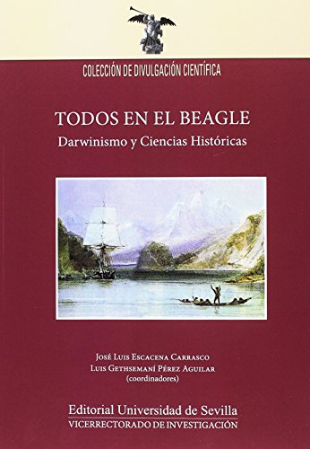Imagen de archivo de TODOS EN EL BEAGLE: DARWINISMO Y CIENCIAS HISTRICAS a la venta por KALAMO LIBROS, S.L.