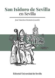 Imagen de archivo de San Isidoro de Sevilla en Sevilla a la venta por Zilis Select Books