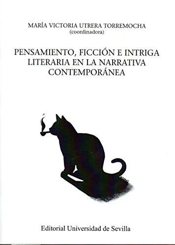 Stock image for Pensamiento, ficcin e intriga literaria en la narrativa contempornea for sale by Agapea Libros