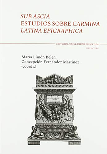 9788447219643: Sub Ascia: Estudios sobre Carmina Latina Epigraphica: 157 (Literatura)