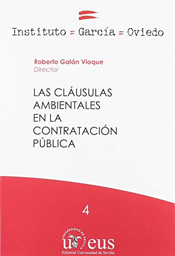 9788447219889: LAS CLUSULAS AMBIENTALES EN LA CONTRATACIN PBLICA: 4 (Derecho, Instituto Garca Oviedo)
