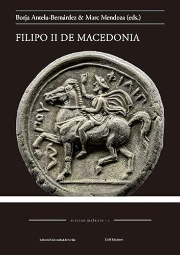 Imagen de archivo de FILIPO II DE MACEDONIA a la venta por MARCIAL PONS LIBRERO